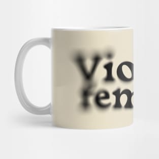 Violent Femmes - blury type Mug